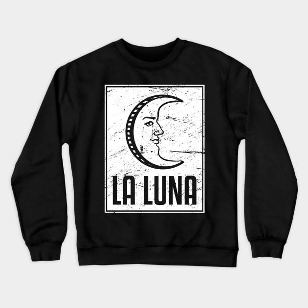 La Luna | Loteria Mexican Tarot Card Crewneck Sweatshirt by MeatMan